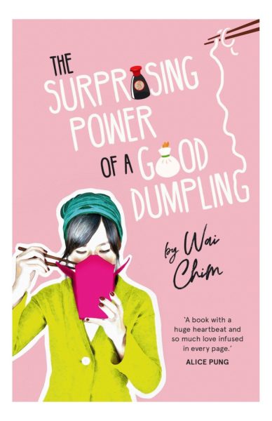 Online: Writing YA with Wai Chim The Surprising Power of a Good Dumpling