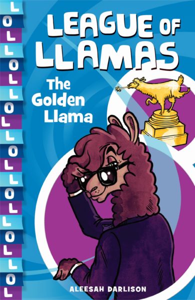 League of Llamas by Aleesah Darlison, a book with a llama on the front cover, looking at you with their sunnies off