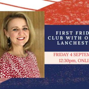 First Friday Club with Olivia Lanchester