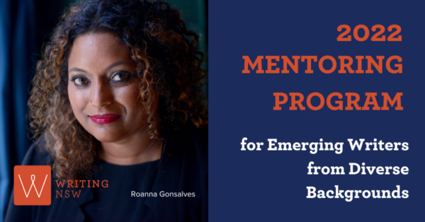 Mentorship Program for Emerging Writers from Diverse Backgrounds 2022 Roanna Gonsalves