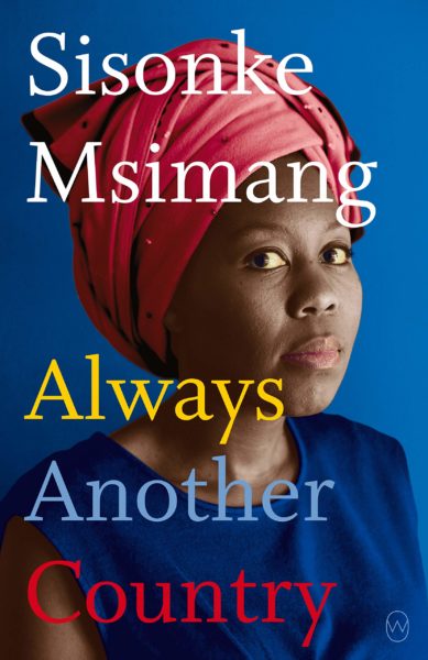 Always Another Country by Sisonke Msimang