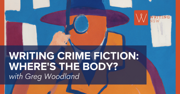 Writing Crime Fiction - Where's the Body