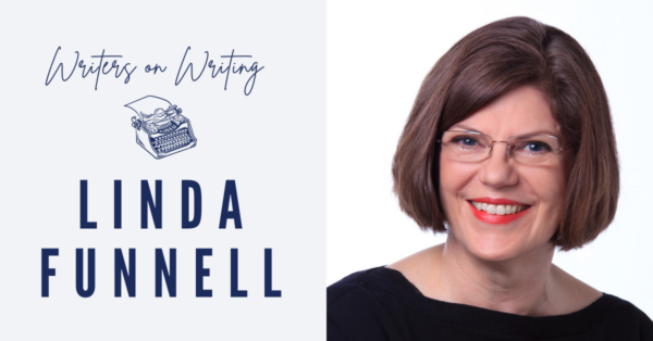 writers on writing - Linda funnell