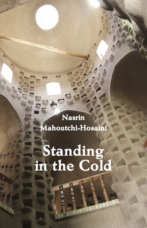 Nasrin Mahoutchi-Hosaini Standing in the Cold