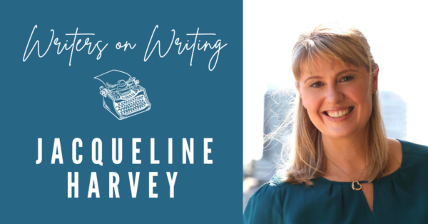 Writers on Writing Jaqueline Harvey