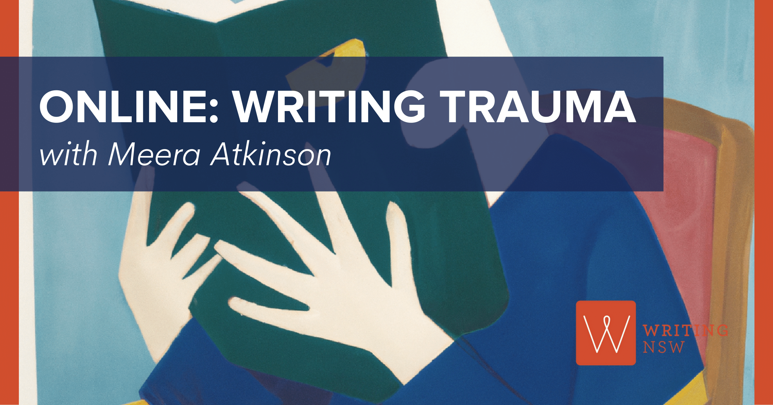 Online Writing Trauma With Meera Atkinson Writing NSW