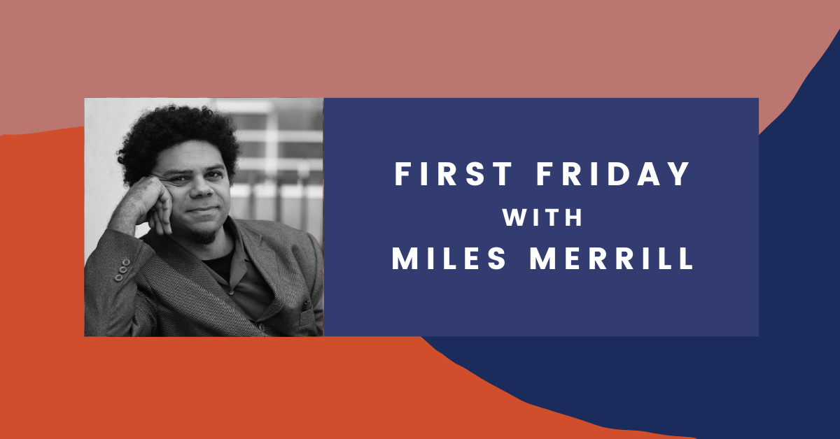 First Friday with Miles Merrill Writing NSW