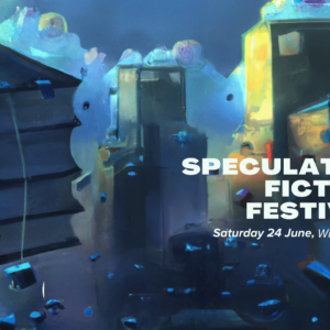 Speculative fiction festival 2023 Writing NSW event