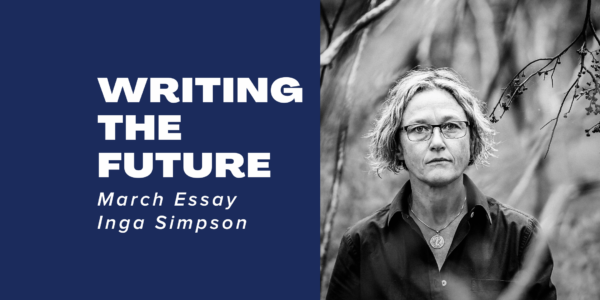 Inga Simpson Writing the future Writing NSW March essay