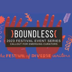 Boundless Festival 2023 Callout for emerging curators