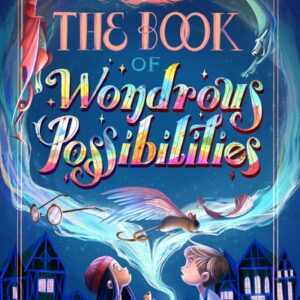 Cover of Deborah Abela's book 'The Book of Wondrous Possibilities'.