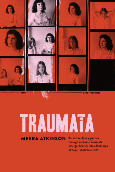 Traumata by Meera Atkinson - Writing Trauma