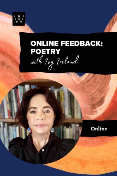Online Feedback: Poetry with Ivy Ireland