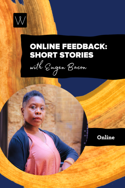 Advertisement for an online short story feedback session with Eugen Bacon, featuring a blue and orange background and a circular portrait photo.