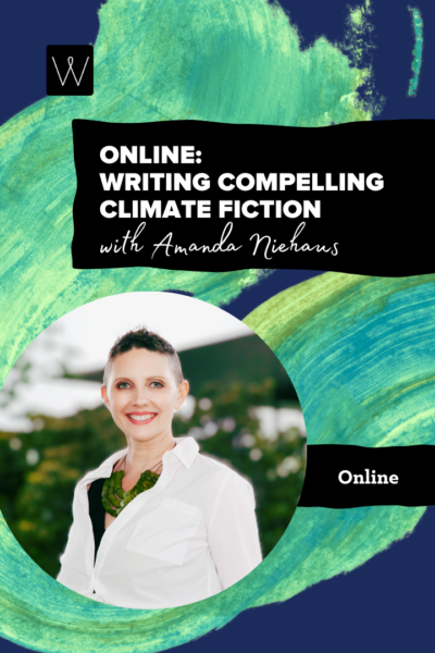 Promotional graphic for an online event titled “Writing Compelling Climate Fiction with Amanda Niehaus” with abstract green and blue background.