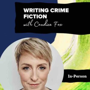 A promotional poster for a writing course with a watercolour background and portrait of a woman reading, 'Writing Crime Fiction'.