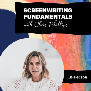 Promotional poster for Screenwriting Fundamentals with Chris Phillips, featuring abstract colorful background and a woman's portrait.