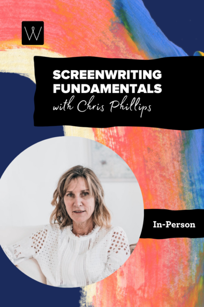 Promotional poster for Screenwriting Fundamentals with Chris Phillips, featuring abstract colorful background and a woman's portrait.