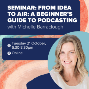 Seminar: From Idea to Air: A Beginner’s Guide to Podcasting