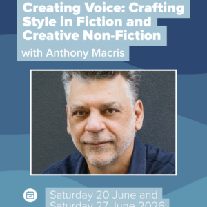 Creating Voice: Crafting Style in Fiction and Creative Non-Fiction
