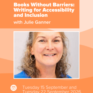 Online: Books Without Barriers: Writing for Accessibility and Inclusion