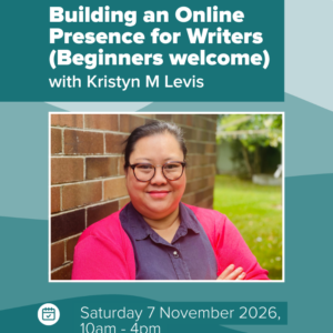 Online: Building an Online Presence for Writers (Beginners Welcome)