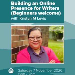 Online: Building an Online Presence for Writers (Beginners Welcome)